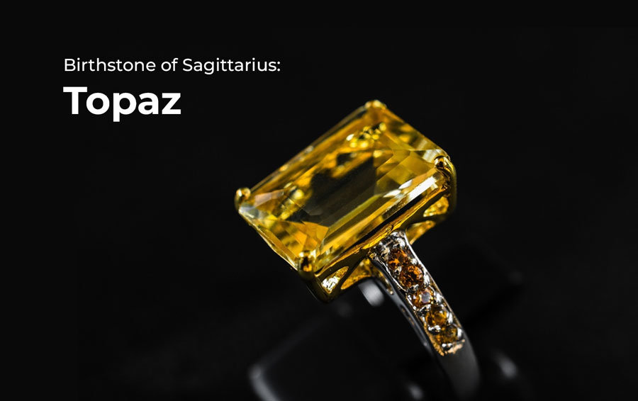 Birthstone of Sagittarius: Topaz